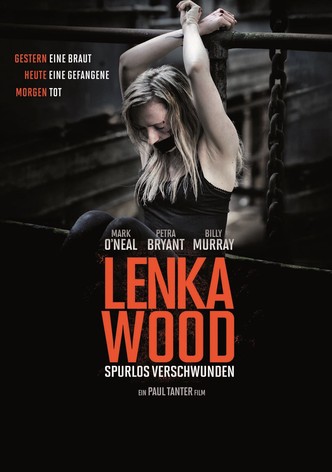 Lenka Wood - Spurlos verschwunden