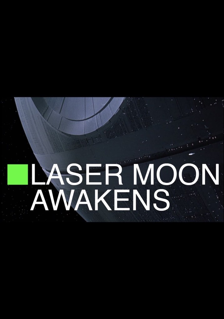 Star Wars: Laser Moon Awakens