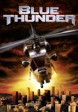 Watch Blue Thunder (1983) - Free Movies