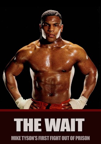 The Wait-Mike Tyson's First Fight Out of Prison