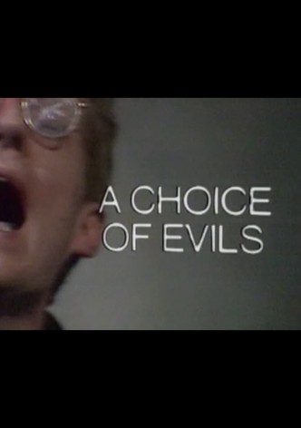 A Choice of Evils