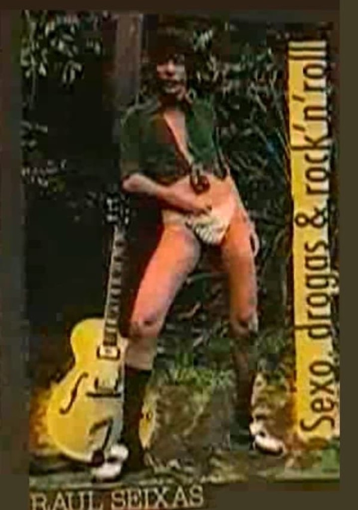 Raul Seixas – Sexo, Drogas & Rock 'n' Roll