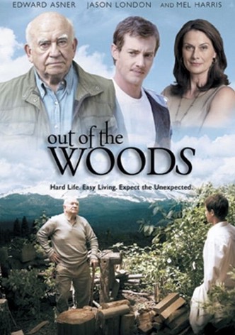 Out of the Woods