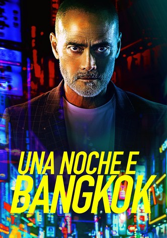 Una Noche En Bangkok