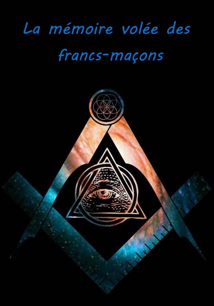 La mémoire volée des francs-maçons