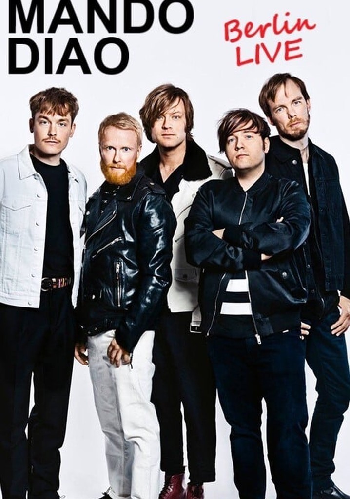Mando Diao : Berlin Live