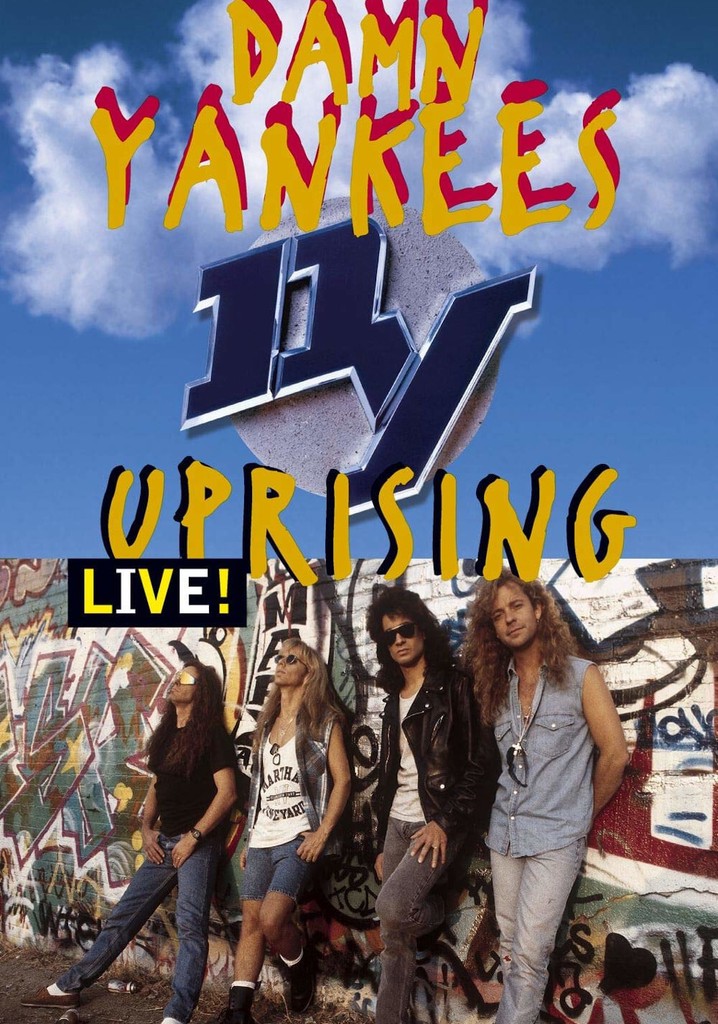 Damn Yankees Uprising Live!