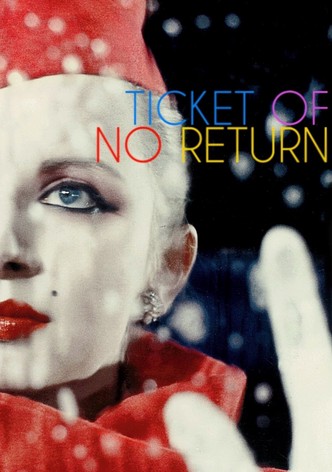 Ticket of No Return