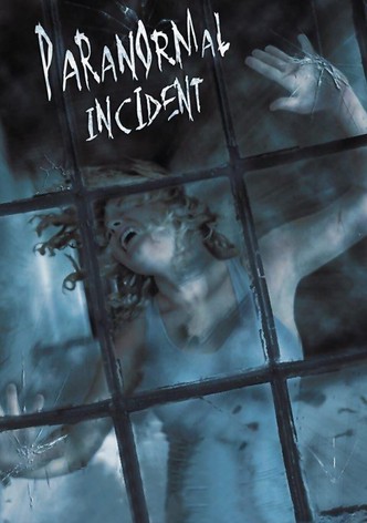 Paranormal Incident