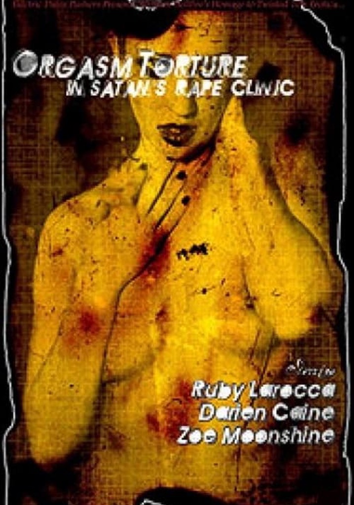 Orgasm Torture in Satan's Rape Clinic
