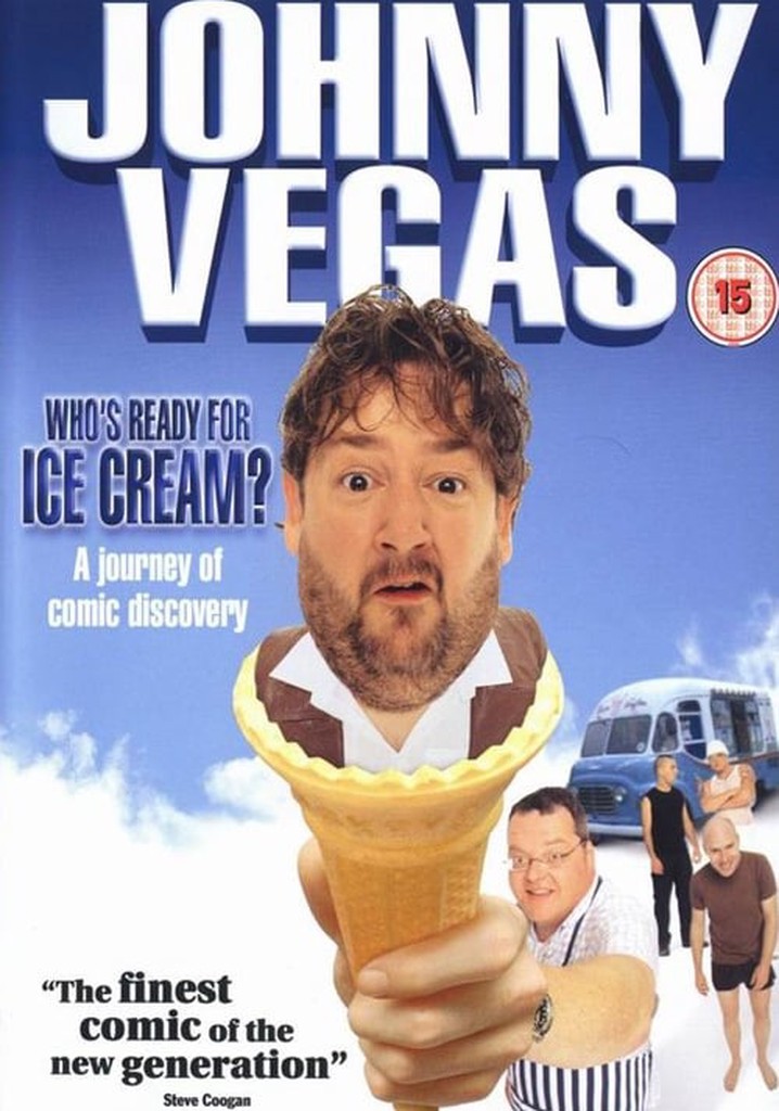 Johnny Vegas: Who's Ready for Ice Cream?