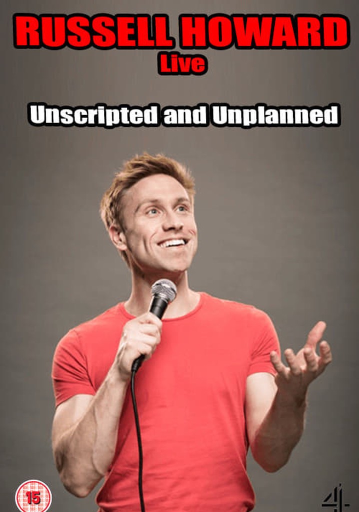 Russell Howard Live: Unscripted and Unplanned