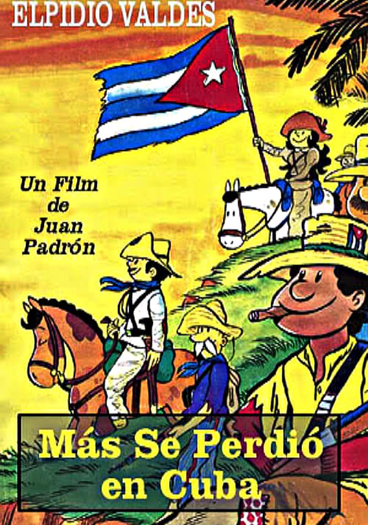 Más se perdió en Cuba