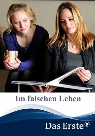 Im falschen Leben