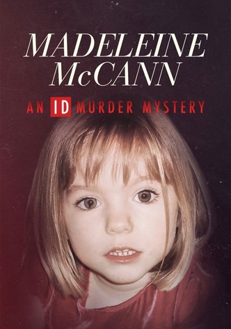Madeleine McCann: An ID Murder Mystery