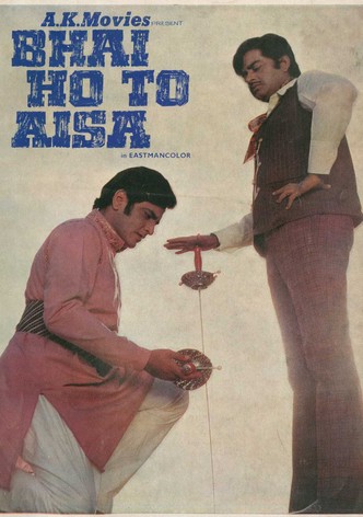 Bhai Ho To Aisa