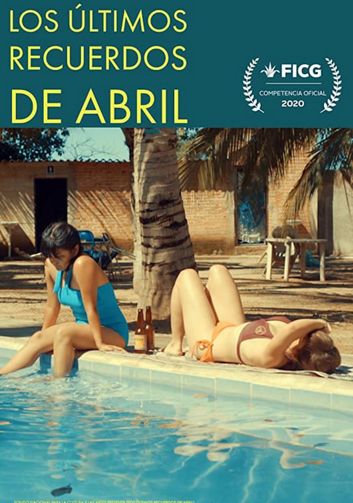 The Last Memories of Abril