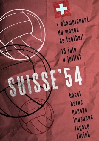 Das Wunder von Bern - Fußball-WM 1954 in der Schweiz