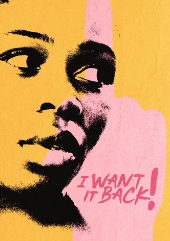 I Want It Back!