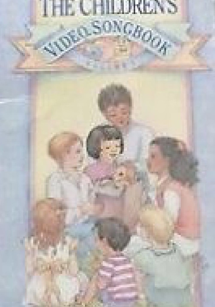 The Children's Video Songbook Volume 1