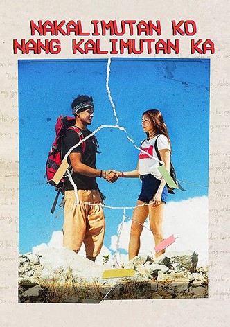 Nakalimutan ko nang kalimutan ka