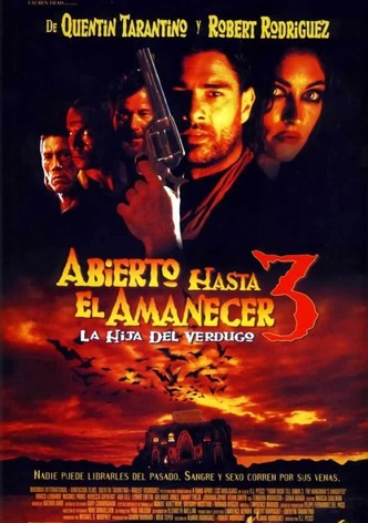 Abierto hasta el amanecer 3: La hija del verdugo