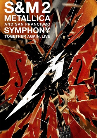 Metallica and San Francisco Symphony: S&M2