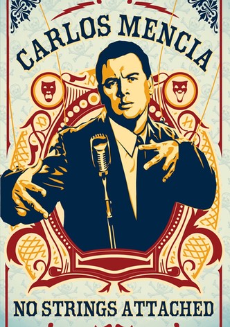 Carlos Mencia: No Strings Attached