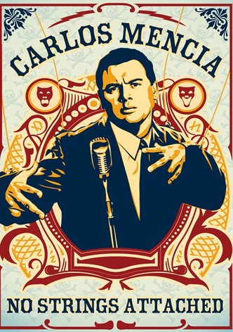 Carlos Mencia: No Strings Attached