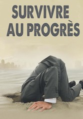 Survivre au progrès