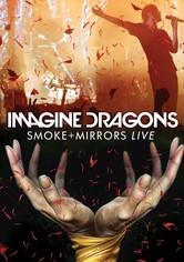 Imagine Dragons: Smoke + Mirrors Live