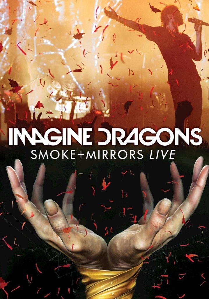 Imagine Dragons: Smoke + Mirrors Live
