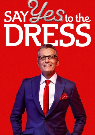 Say Yes to the Dress