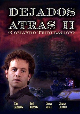 Dejados atrás 2: Comando Tribulación