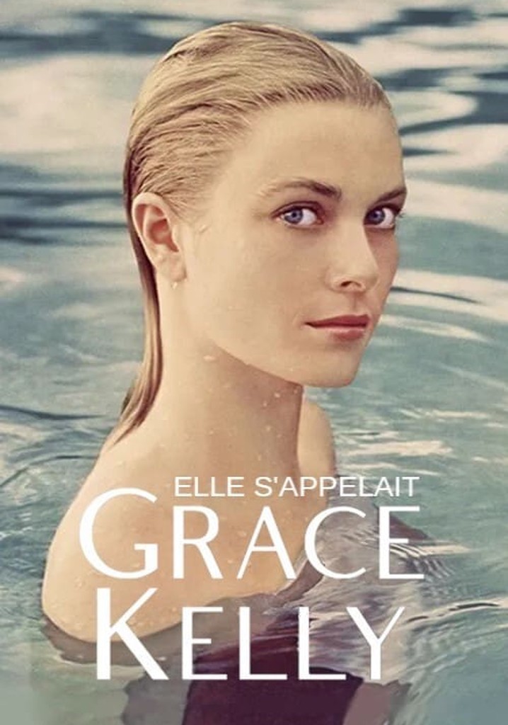 Her Name Was Grace Kelly