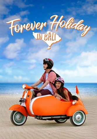 Forever Holiday in Bali