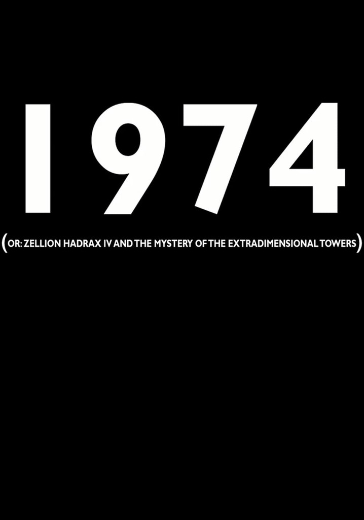 1974 (or: Zellion Hadrax IV and the mystery of the extradimensional towers)