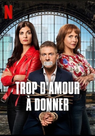 Trop d'amour à donner