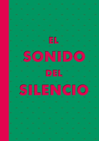 El sonido del silencio