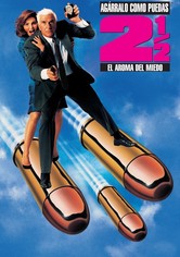 Agárralo como puedas 2½: El aroma del miedo