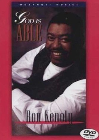 God Is Able - Ron Kenoly
