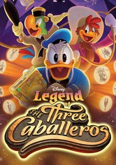 Legend of the Three Caballeros - Season 1