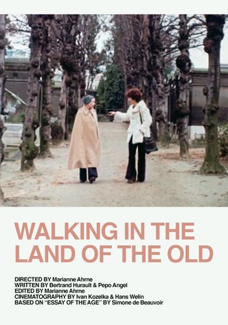 Walking in the Land of the Old