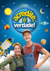 Acredite, é Verdade!