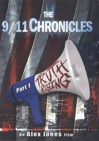 The 9/11 Chronicles: Truth Rising