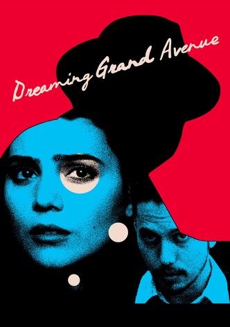 Dreaming Grand Avenue