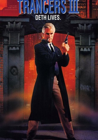 Trancers 3: Deth Lives