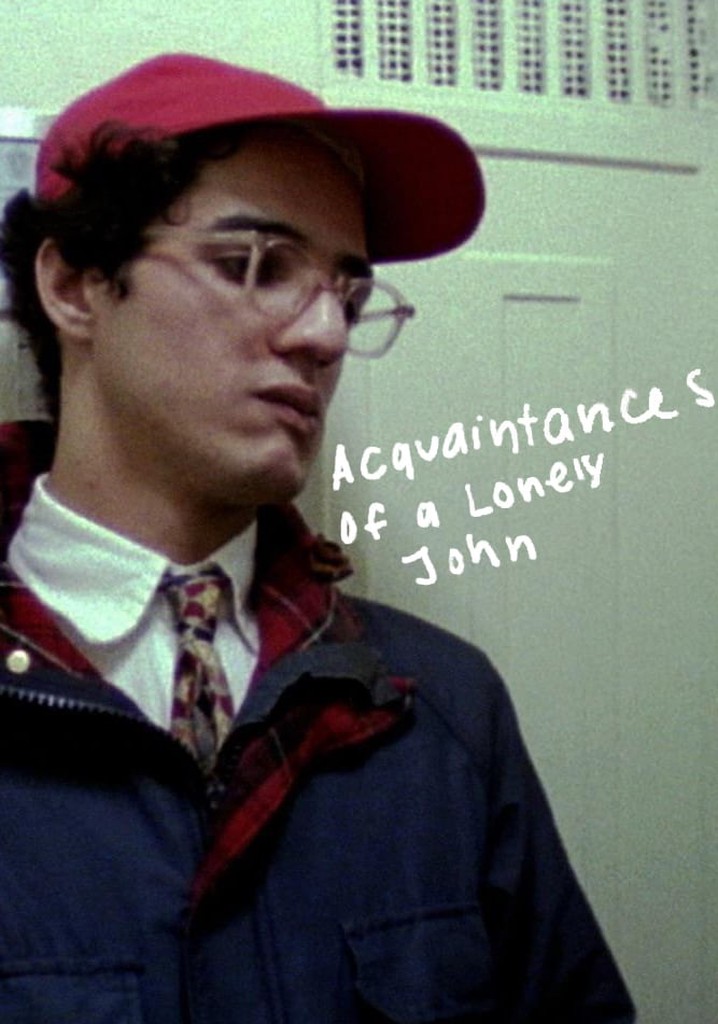 The Acquaintances of a Lonely John