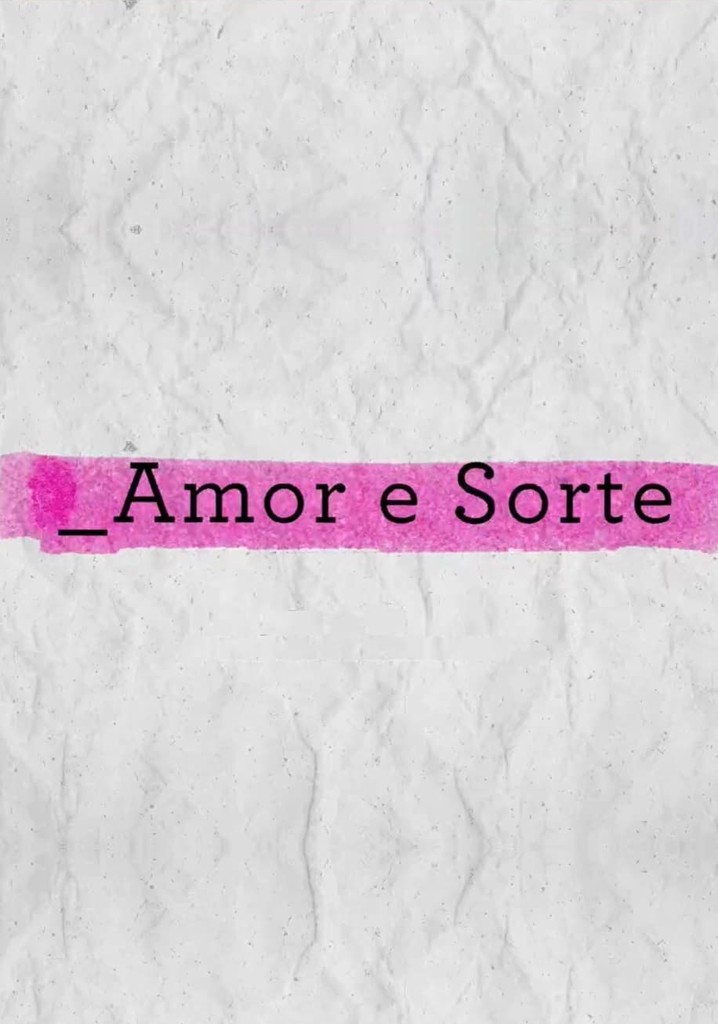 Amor e Sorte