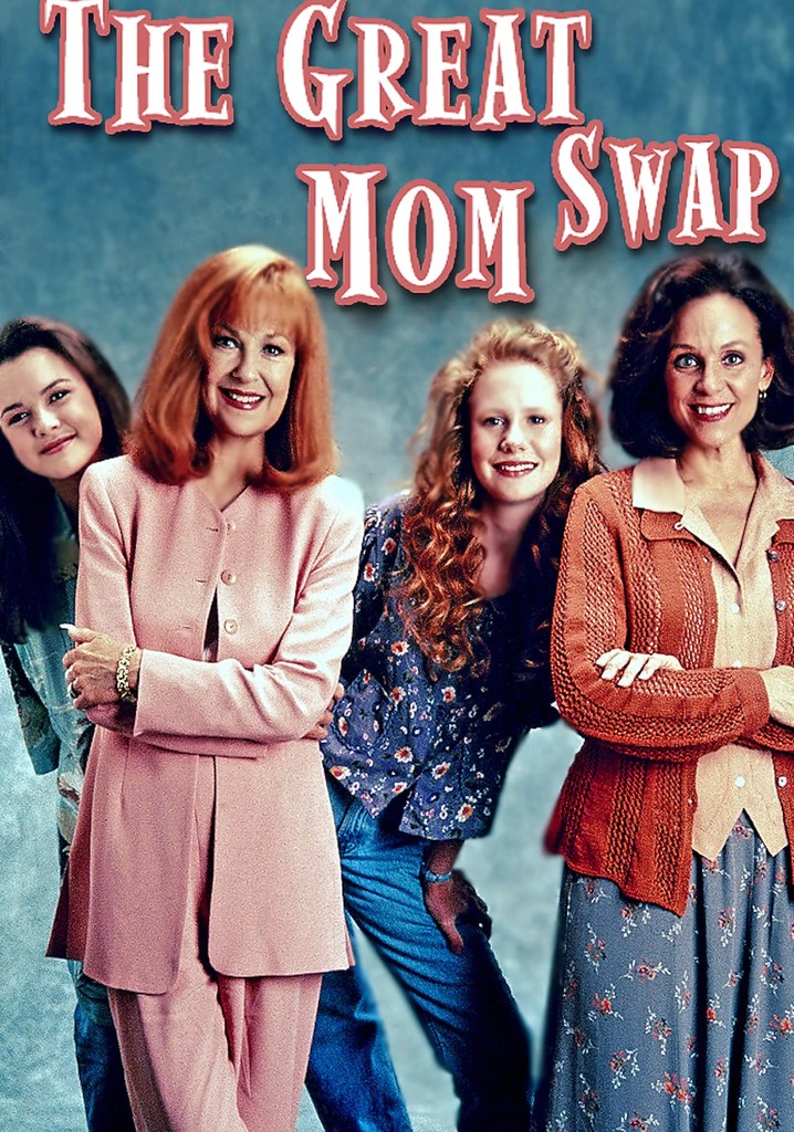 The Great Mom Swap